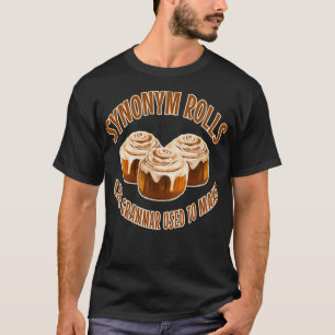 Synonym Rolls Like Grammar Used To Make T-Shirt