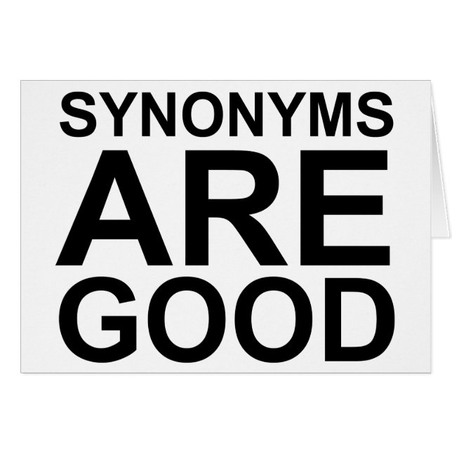 SYNONYMS ARE GOOD Rude Funny Language Joke (Front Horizontal)