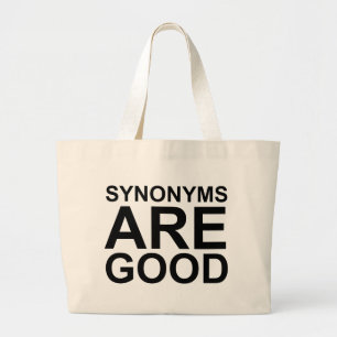 SYNONYMS ARE GOOD Rude Funny Language Joke Large Tote Bag