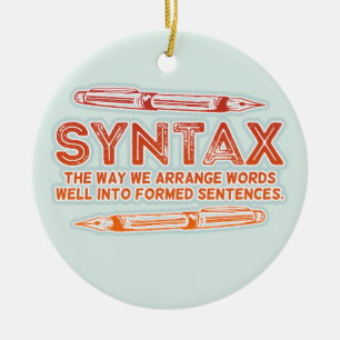 Syntax Funny Sentence structure Grammar Ceramic Ornament