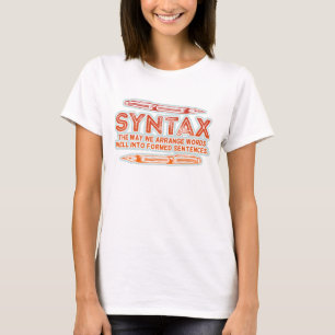 Syntax Funny Sentence structure Grammar T-Shirt