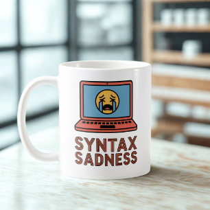 Syntax Sadness Coding Burnout Design Coffee Mug