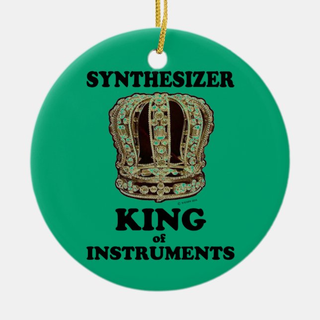 Synthesizer King of Instruments Ceramic Ornament (Front)