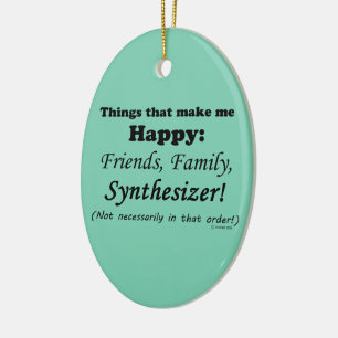 Synthesizer Makes Me Happy Ceramic Ornament