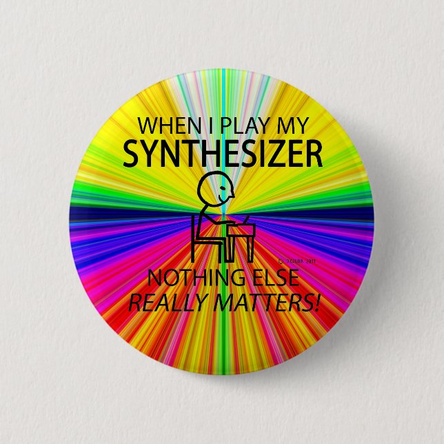 Synthesizer Nothing Else Matters 6 Cm Round Badge (Front)