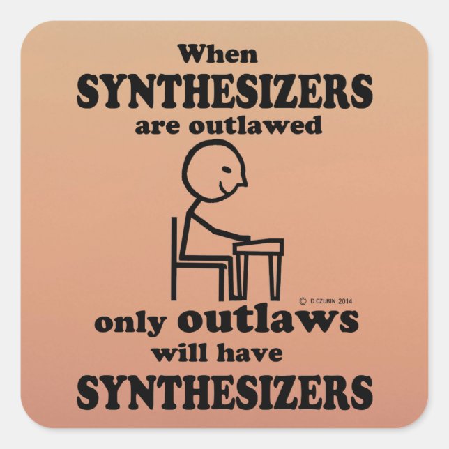 Synthesizers Outlawed Square Sticker (Front)