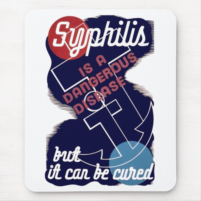 Syphilis is a Dangerous Disease Mouse Pad (Front)