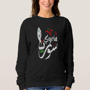 Syria In Arabic Calligraphy And Flag Awesome Cool Sweatshirt
