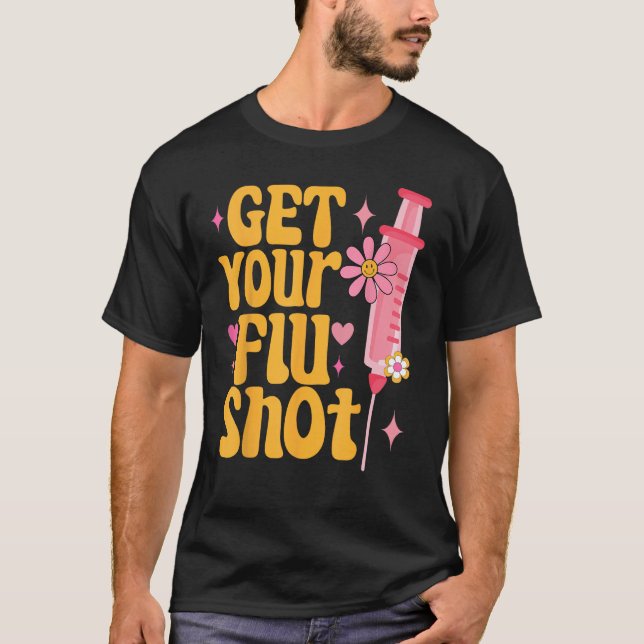 syringe retro medical get your flu shot caregiver  T-Shirt (Front)