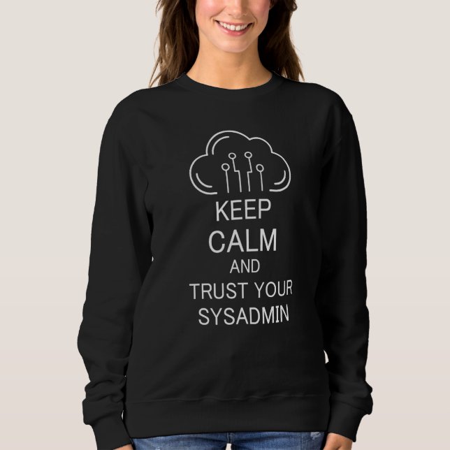 Sys Admin  Computer Programmer Information Coding  Sweatshirt (Front)