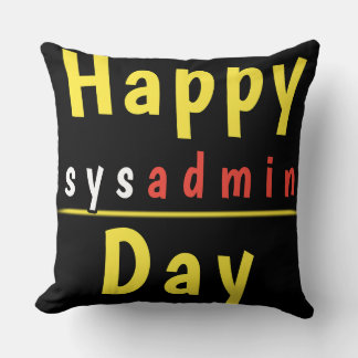 Sysadmin day - Happy Birthday SYSADMIN Cushion