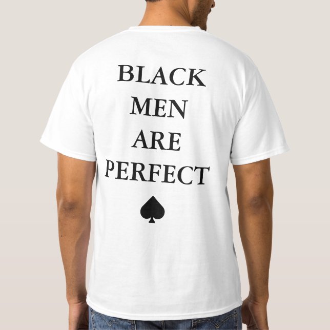 SYSBM Black Men Are Perfect T-Shirt (Back)