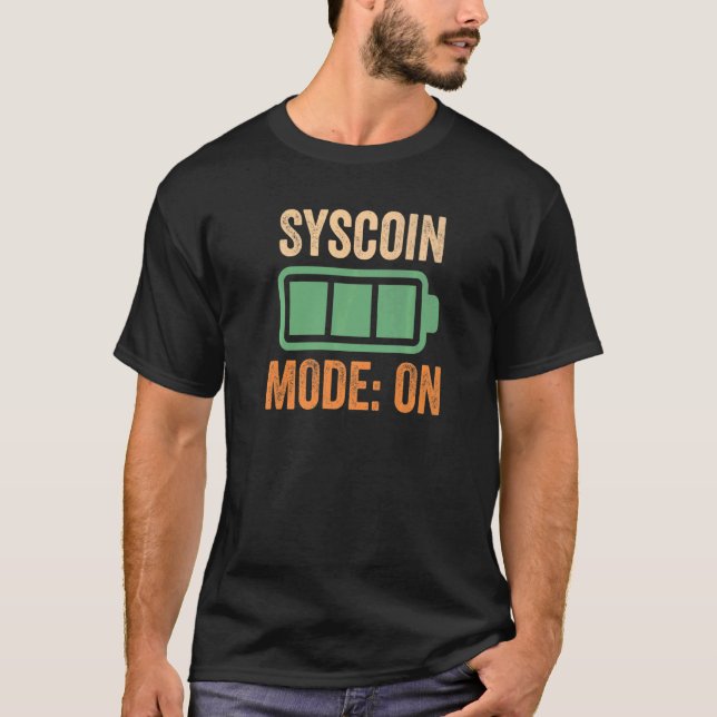 Syscoin Mode On Crypto T-Shirt (Front)