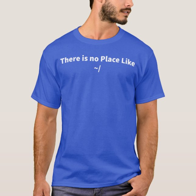 System Admin Computer Linu Geekhere is No Place Li T-Shirt (Front)