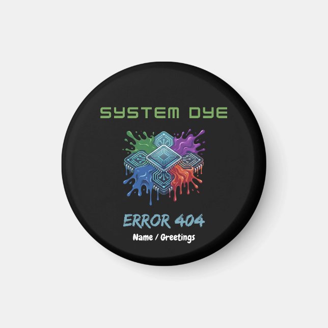 System Dye Error 404 Tech Glitch Microchip Graphic Magnet (Front)