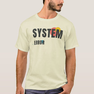SYSTEM ERROR   Modern Tech Aesthetic Graphic Desig T-Shirt