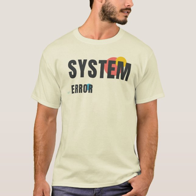 SYSTEM ERROR | Modern Tech Aesthetic Graphic Desig T-Shirt (Front)