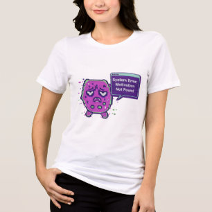 System Error: Motivation Not Found Funny Glitch Tri-Blend Shirt