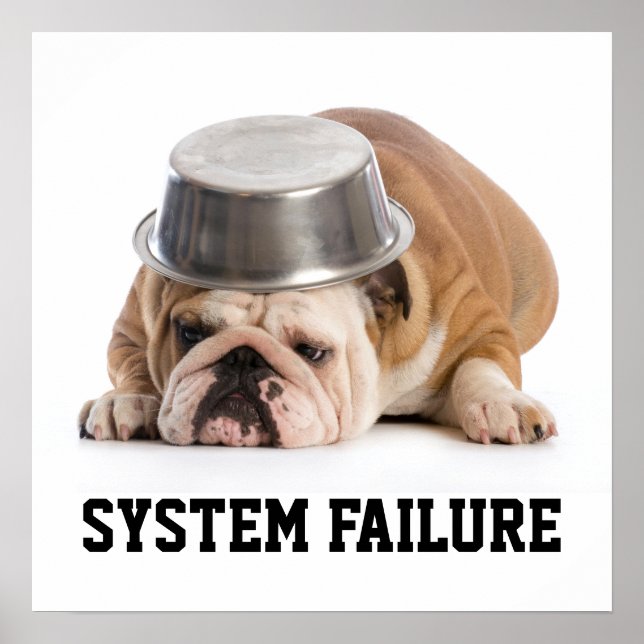 System Failure Humour Poster (Front)