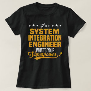 System Integration Engineer T-Shirt