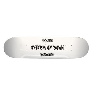 system of down, hardcore, skater skateboard