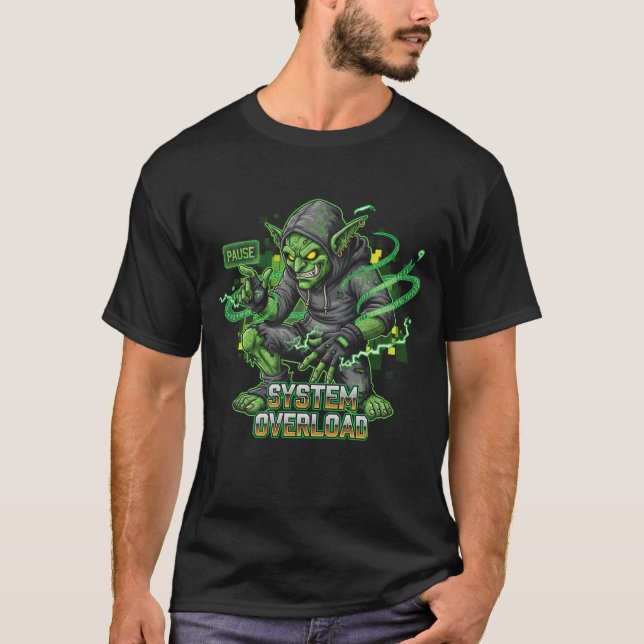 System Overload Funny Goblin Hacker Shirt | Cool G (Front)