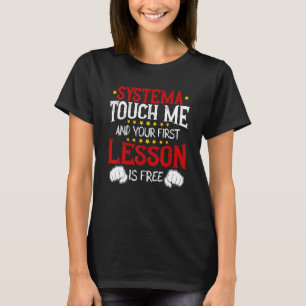 Systema Touch Me And Your First Lesson Is Free T-Shirt