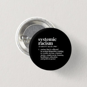 Systemic Racism Definition 3 Cm Round Badge