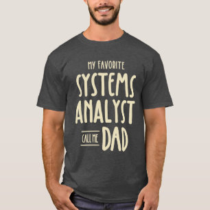 Systems Analyst Gift Funny Job Title Profession T-Shirt