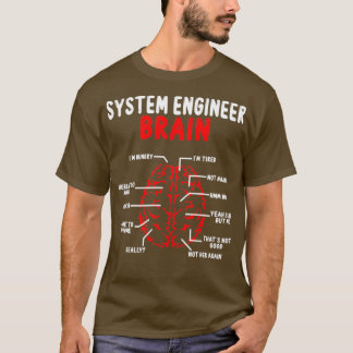 Systems Engineer Brain Network Engineering System T-Shirt