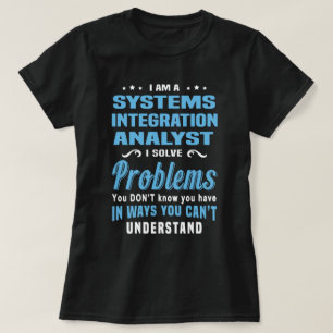 Systems Integration Analyst T-Shirt