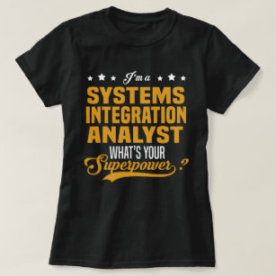 Systems Integration Analyst T-Shirt