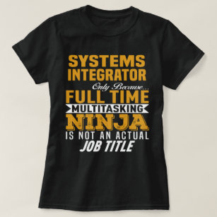 Systems Integrator T-Shirt
