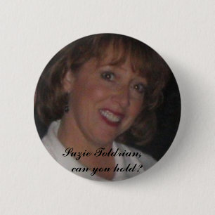 Szhd, Suzie Toldrian, can you hold? 6 Cm Round Badge