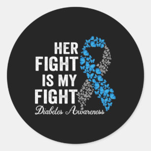 T1d Apparel Her Fight Is My Fight Type 1 Diabetes  Classic Round Sticker