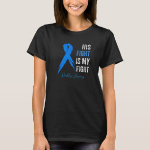 T1D Apparel His Fight Is My Fight Type 1 Diabetes T-Shirt