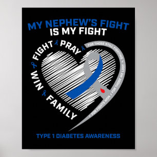 T1D Aunt Juvenile Diabetic Awareness Nephew Type 1 Poster