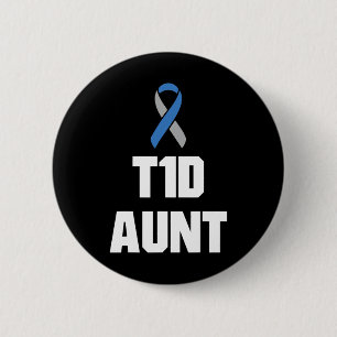 T1d Aunt - Type One Diabetes Awareness 6 Cm Round Badge