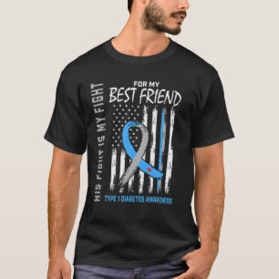 T1D Awareness Best Friend Type One Diabetes Flag F T-Shirt