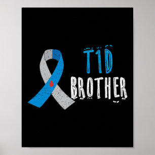 T1D brother blue ribbon type 1 diabetes awareness Poster
