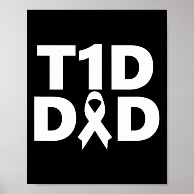 T1d Dad Diabetes Awareness  Poster (Front)