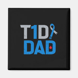 T1d Dad Diabetes Awareness Support Fight Survivor Magnet
