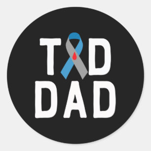 T1d Dad Type 1 Diabetes Awareness Insulin Family S Classic Round Sticker