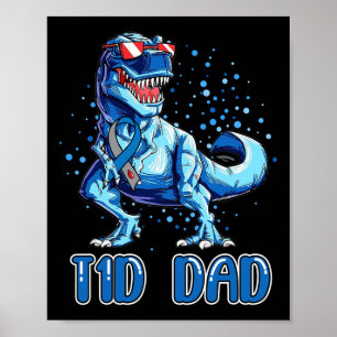 T1D Dad  Type 1 Diabetes Ribbon T Rex Dinosaur Boy Poster