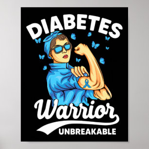 T1d Diabetes Warrior Unbreakable Type 1 Diabetes A Poster