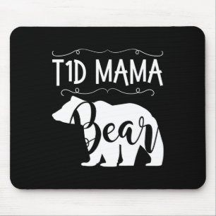 T1D Mama Bear Type1 Diabetes T1 Mum Women Awarene Mouse Pad