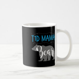 T1d Mama Bear Type1 Diabetes T1 Mum Women Awarenes Coffee Mug