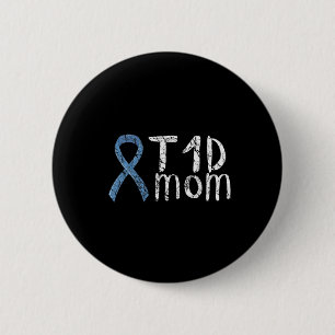 T1d Mum Type 1 Diabetes Awareness Diabetic Gift 6 Cm Round Badge
