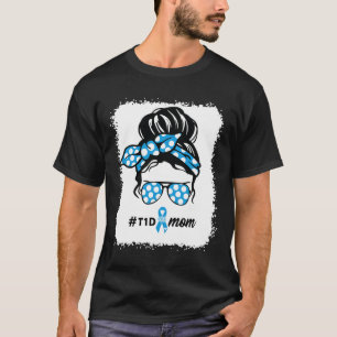 T1d Mum Type 1 Diabetes Awareness Month Blood Suga T-Shirt