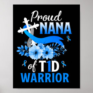 T1d Nana Type 1 Diabetes Awareness Insulin Family Poster